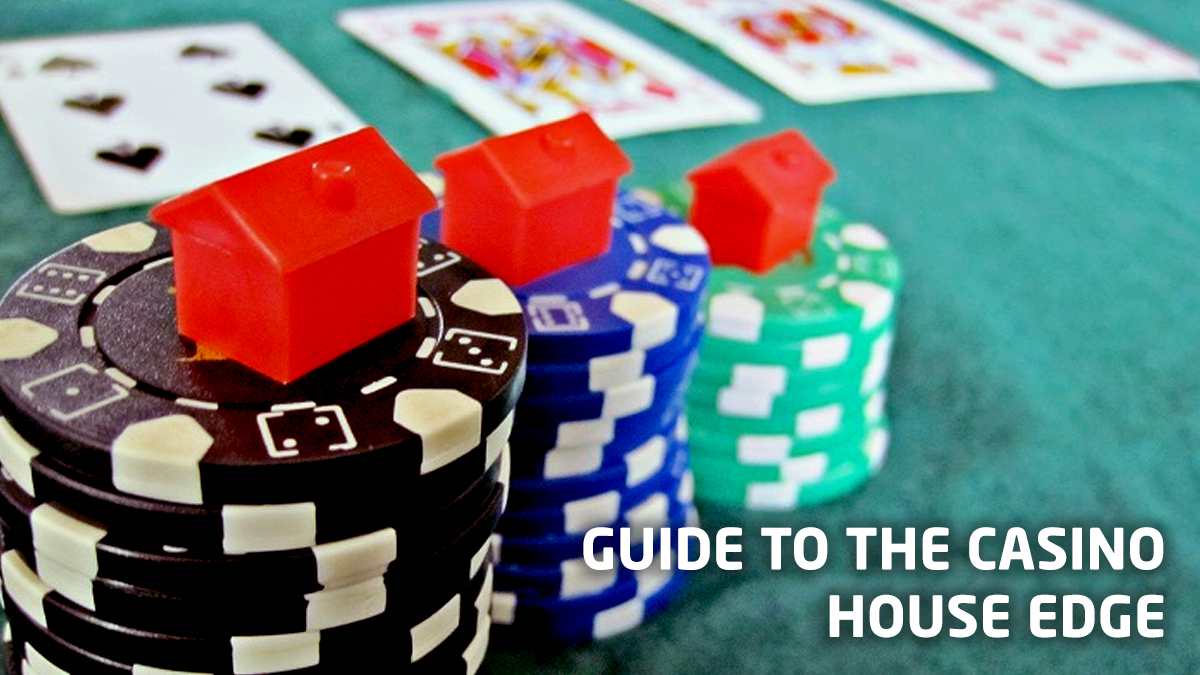 Guide to the Casino House Edge