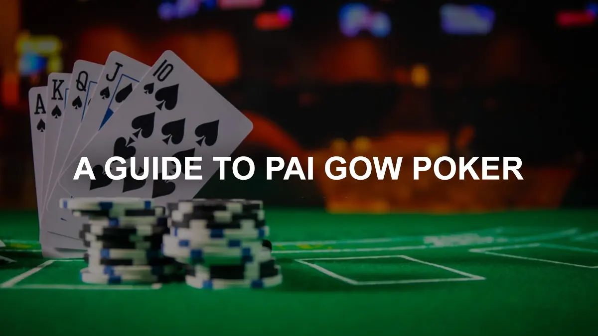 A Guide to Pai Gow Poker