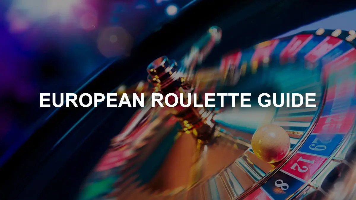 European Roulette Guide