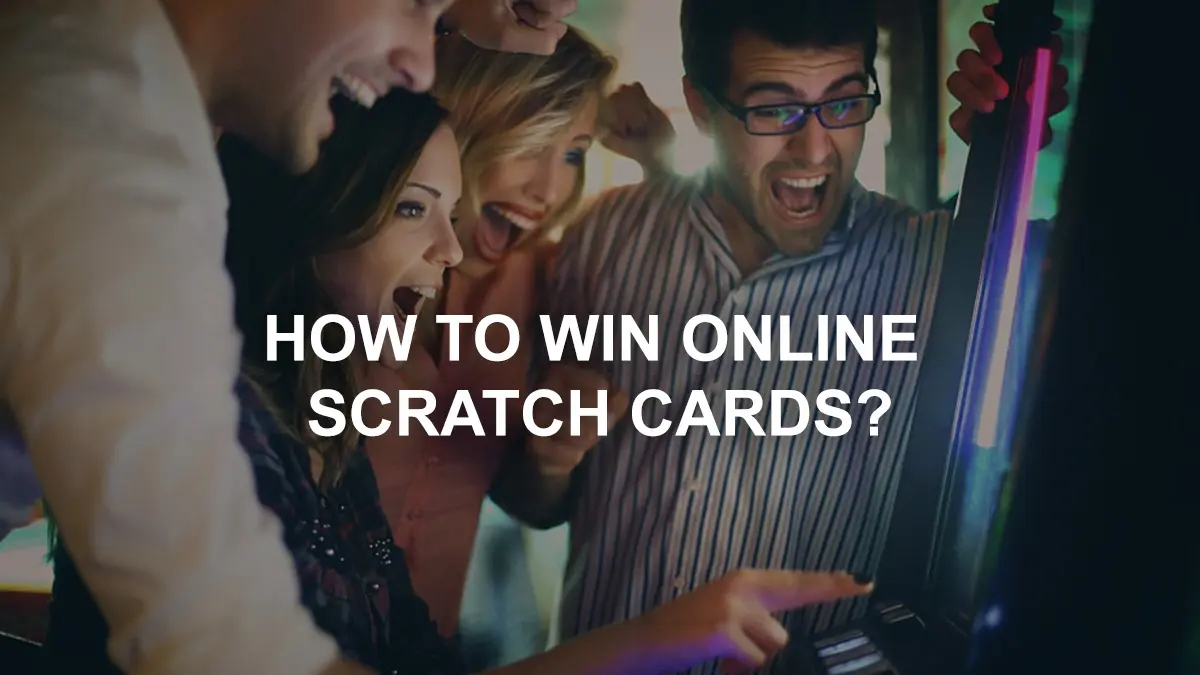 How to Win Online Scratch Cards?