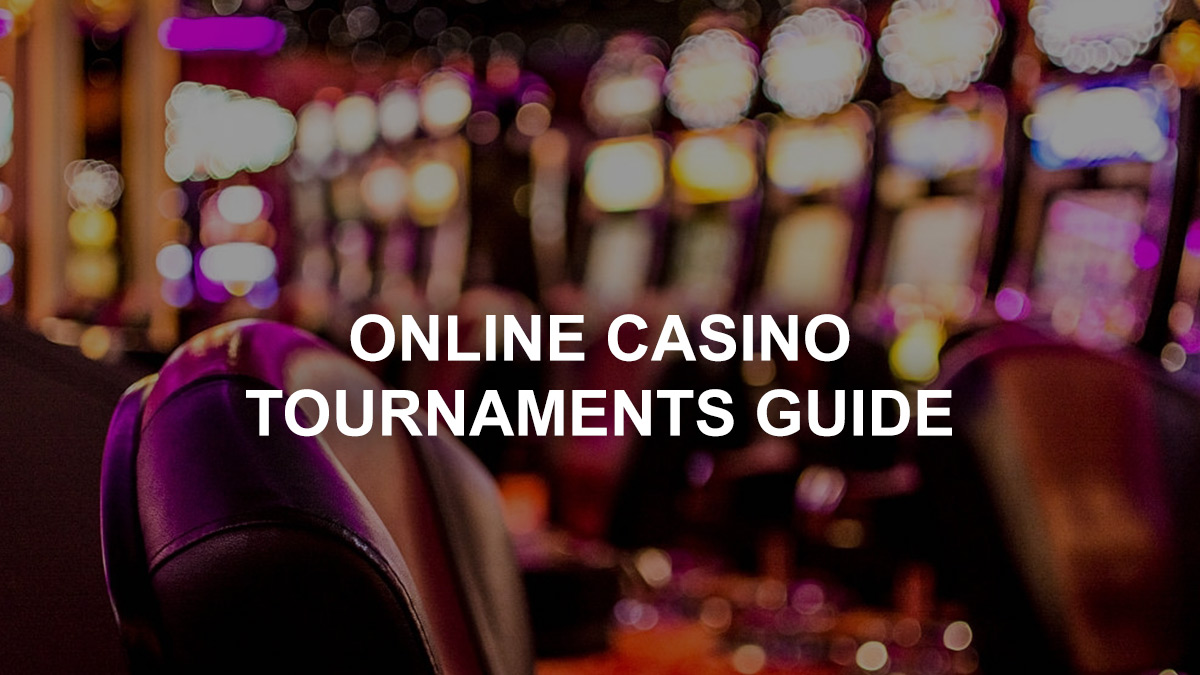 Online Casino Tournaments Guide