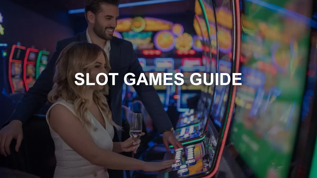 Slot Games Guide