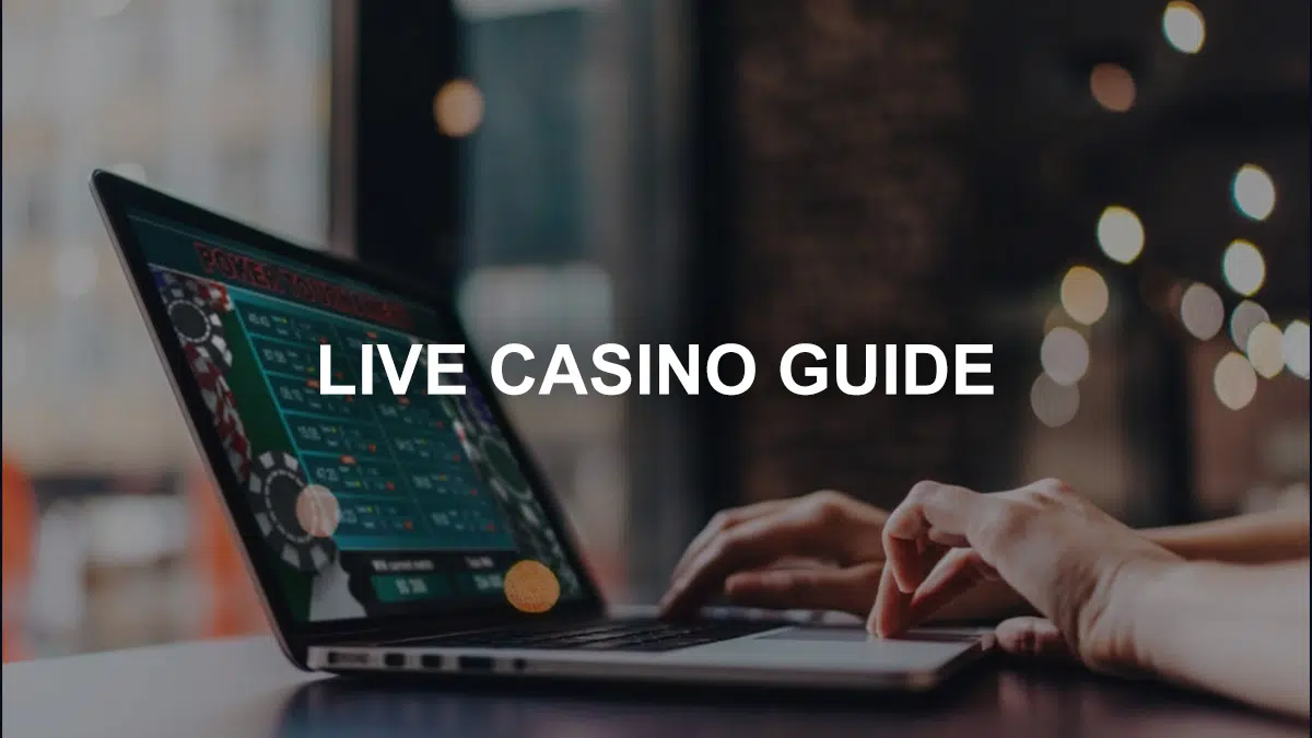 Live Casino Guide